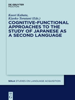 cover image of Cognitive-Functional Approaches to the Study of Japanese as a Second Language